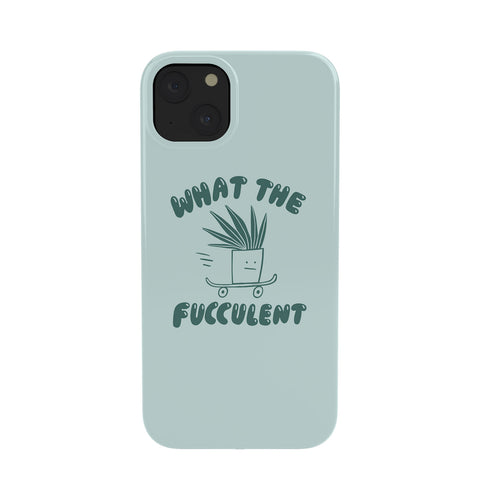 Aley Wild What The Fucculent Phone Case
