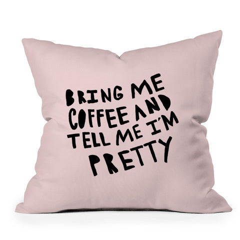 Allyson Johnson Bring me coffee pink Outdoor Throw Pillow