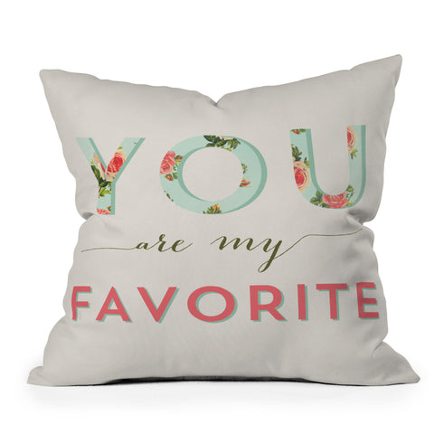 Allyson Johnson Floral You Are My Favorite Outdoor Throw Pillow