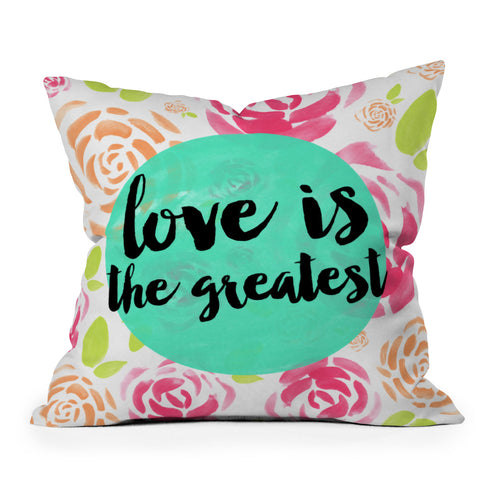 Allyson Johnson Love is the greatest Outdoor Throw Pillow