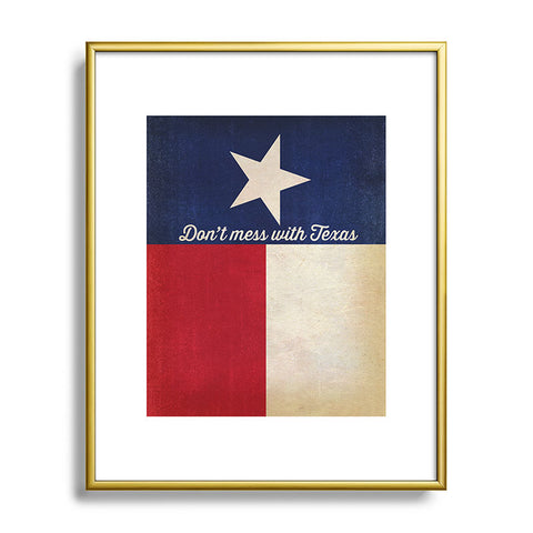Anderson Design Group Dont Mess With Texas Flag Metal Framed Art Print