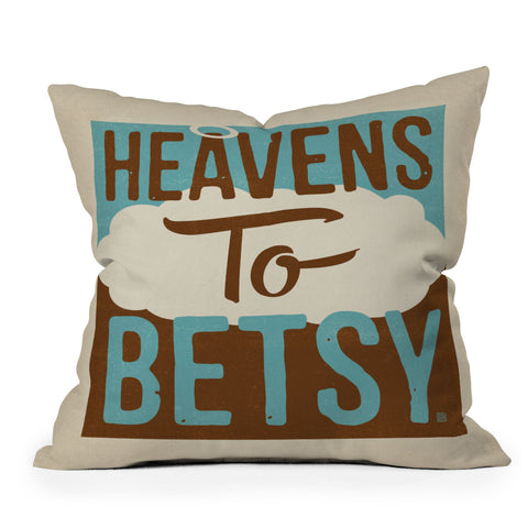 Anderson Design Group Heavens To Betsy Outdoor Throw Pillow