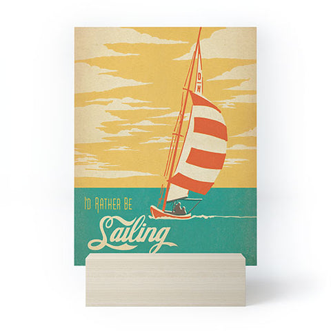 Anderson Design Group I Would Rather Be Sailing Mini Art Print