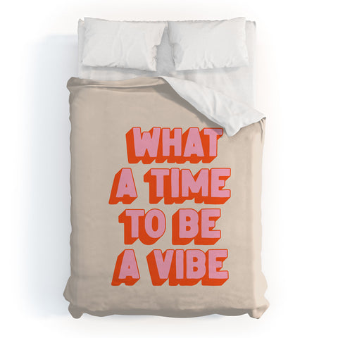 ayeyokp Time To Be A Vibe Duvet Cover