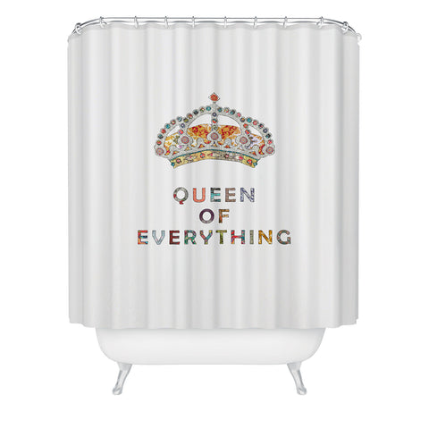 Bianca Green Queen Of Everything Shower Curtain
