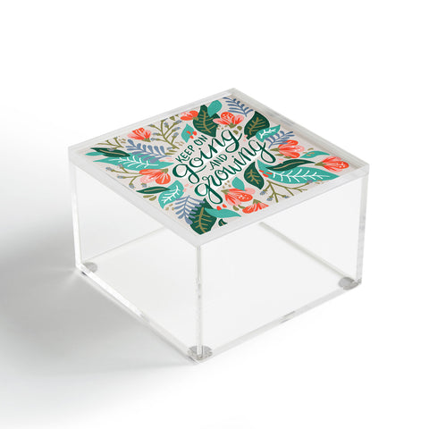 Cat Coquillette Keep on Going and Growing Acrylic Box