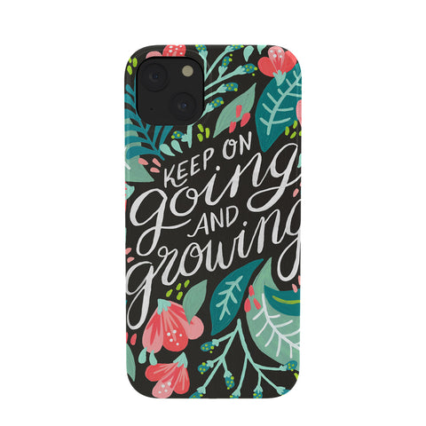 Cat Coquillette Keep on Going Growing Pink Phone Case