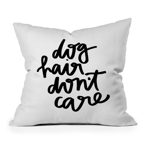 Chelcey Tate Dog Hair Dont Care Outdoor Throw Pillow
