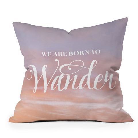 Chelsea Victoria Born to Wander Outdoor Throw Pillow