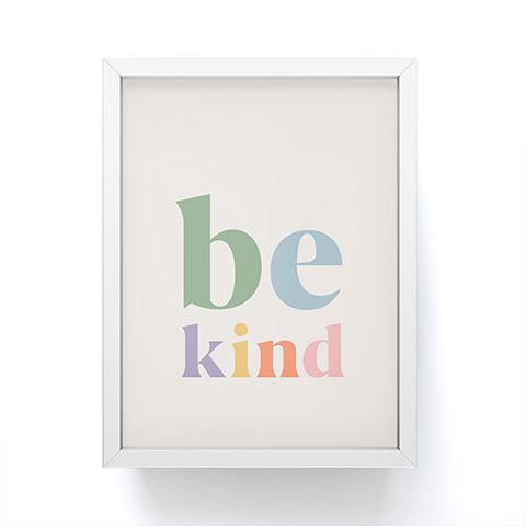 Cocoon Design Be Kind Inspirational Quote Framed Mini Art Print