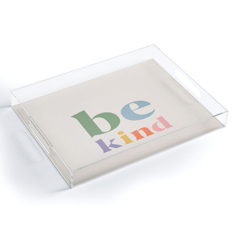 Cocoon Design Be Kind Inspirational Quote Acrylic Tray