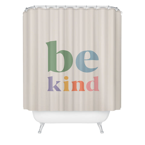 Cocoon Design Be Kind Inspirational Quote Shower Curtain