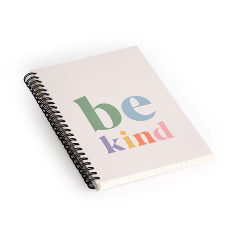 Cocoon Design Be Kind Inspirational Quote Spiral Notebook