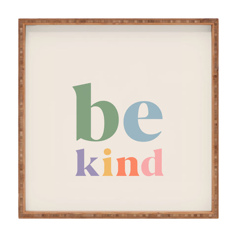 Cocoon Design Be Kind Inspirational Quote Square Tray