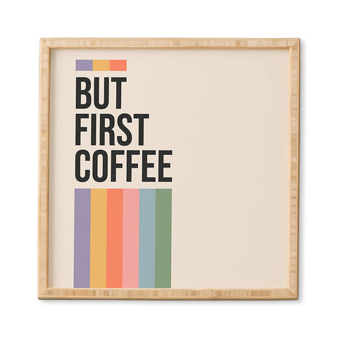 Cocoon Design But First Coffee Retro Colorful Framed Wall Art