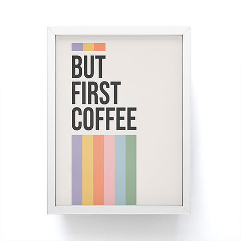 Cocoon Design But First Coffee Retro Colorful Framed Mini Art Print