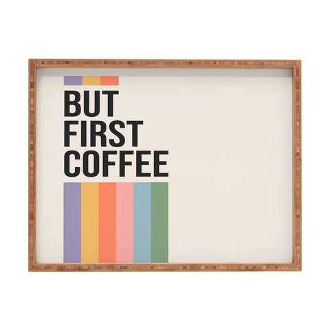 Cocoon Design But First Coffee Retro Colorful Rectangular Tray