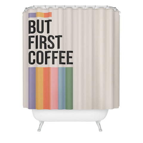 Cocoon Design But First Coffee Retro Colorful Shower Curtain