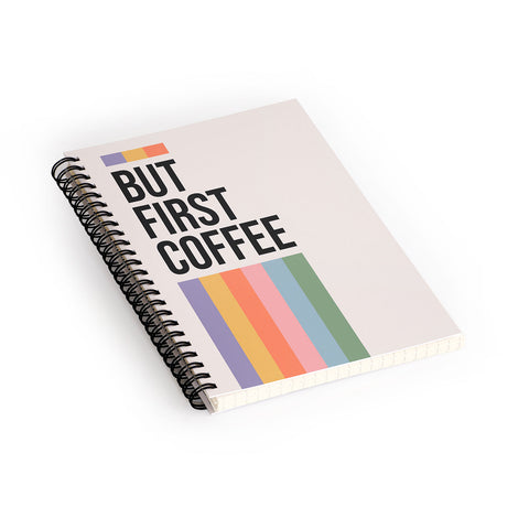 Cocoon Design But First Coffee Retro Colorful Spiral Notebook