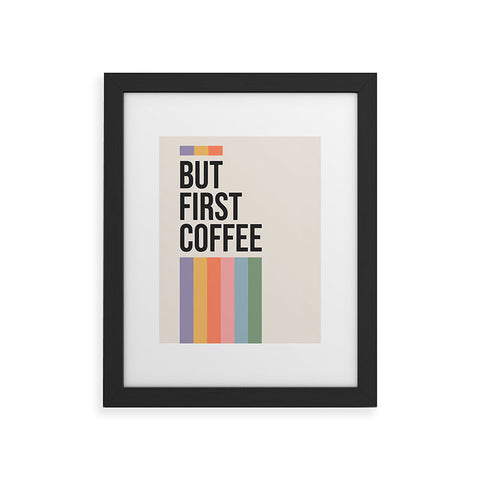 Cocoon Design But First Coffee Retro Colorful Framed Art Print