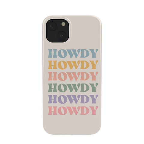 Cocoon Design Howdy Colorful Retro Quote Phone Case