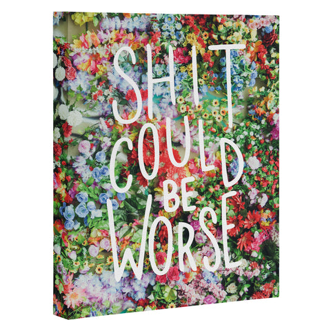 Craft Boner Shit could be worse floral typography Art Canvas