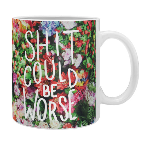 Craft Boner Shit could be worse floral typography Coffee Mug