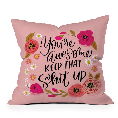 CynthiaF Pretty Sweary Youre Awesome Ke Outdoor Throw Pillow