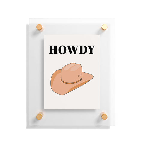 Daily Regina Designs Howdy Cowboy Hat Neutral Beige Floating Acrylic Print