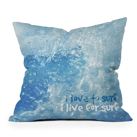 Deb Haugen Live For Surf Outdoor Throw Pillow