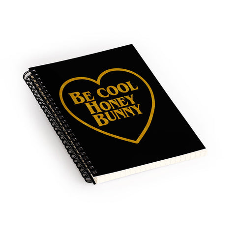 DirtyAngelFace Be Cool Honey Bunny Funny Spiral Notebook