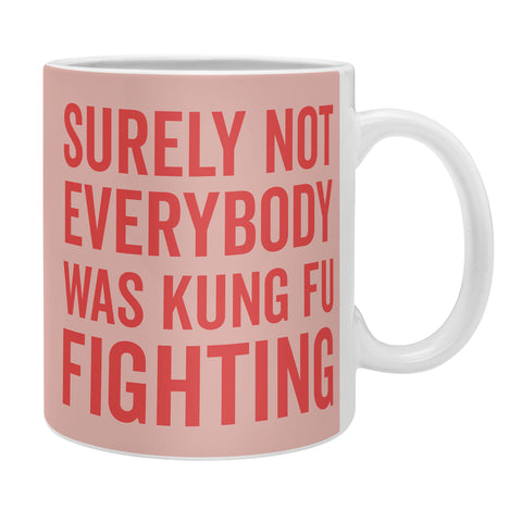 DirtyAngelFace Kung Fu Fighting Coffee Mug