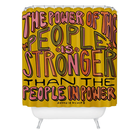 Doodle By Meg The Power of the People Shower Curtain
