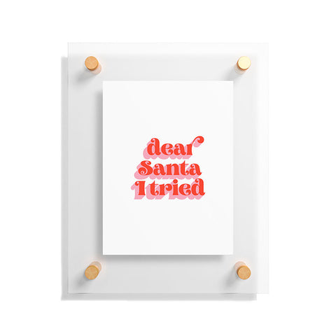 Emanuela Carratoni Dear Santa I tried Floating Acrylic Print