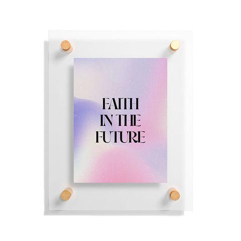 Emanuela Carratoni Faith the Future Floating Acrylic Print