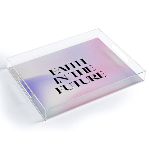 Emanuela Carratoni Faith the Future Acrylic Tray
