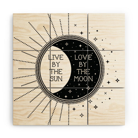 Emanuela Carratoni Live by the Sun Love by the Mo Wood Wall Mural