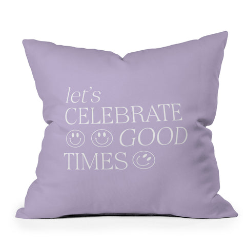 Grace Lets celebrate good times Outdoor Throw Pillow