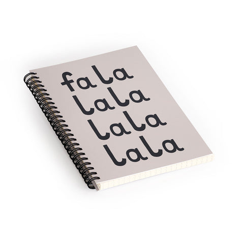 Hello Twiggs Fa La La La La La Spiral Notebook