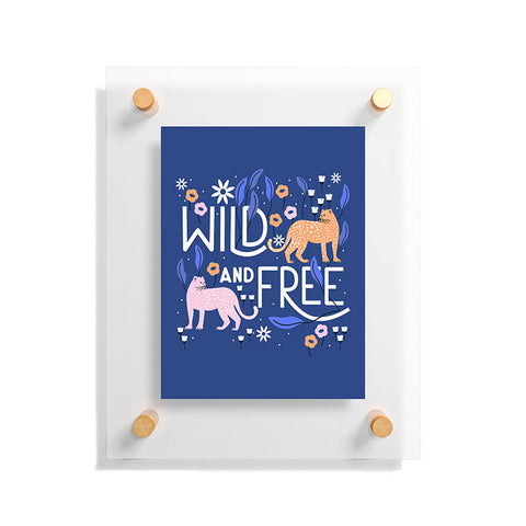 Insvy Design Studio Wild and Free I Floating Acrylic Print