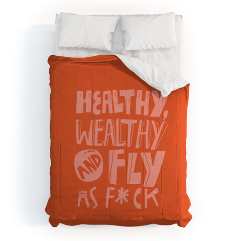 justin shiels Healthy Wealthy and Fly AF Comforter