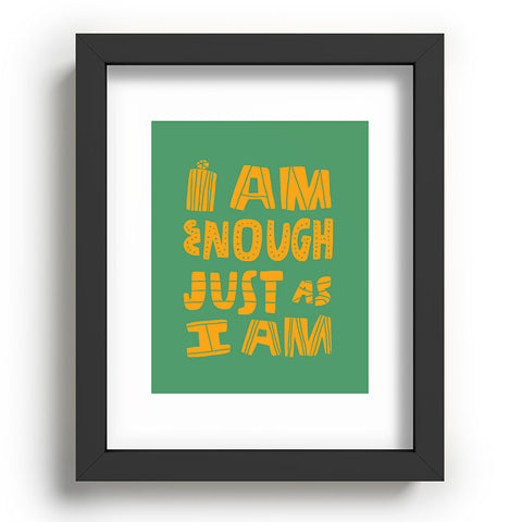 justin shiels I am Enough Just as I am Recessed Framing Rectangle