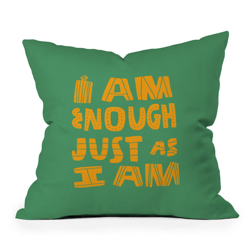 justin shiels I am Enough Just as I am Outdoor Throw Pillow