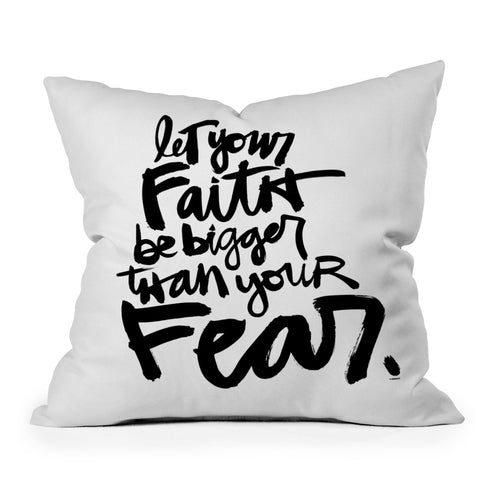 Kal Barteski LET YOUR FAITH bw Outdoor Throw Pillow