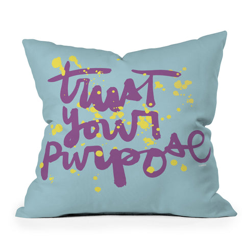 Kal Barteski TRUST your purpose COLOUR Outdoor Throw Pillow