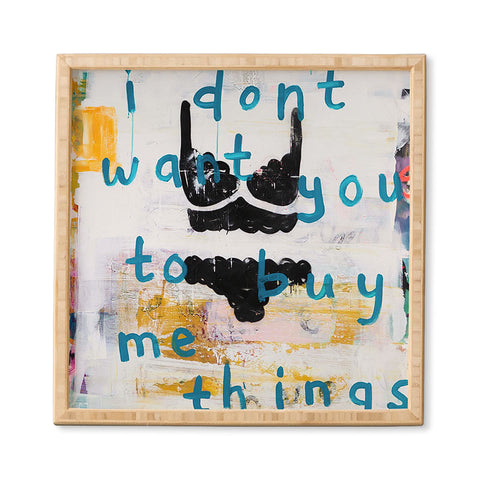 Kent Youngstrom buy me things Framed Wall Art
