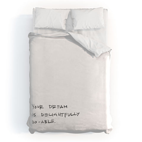 Kent Youngstrom dream is do able Duvet Cover