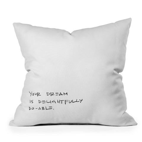 Kent Youngstrom dream is do able Outdoor Throw Pillow