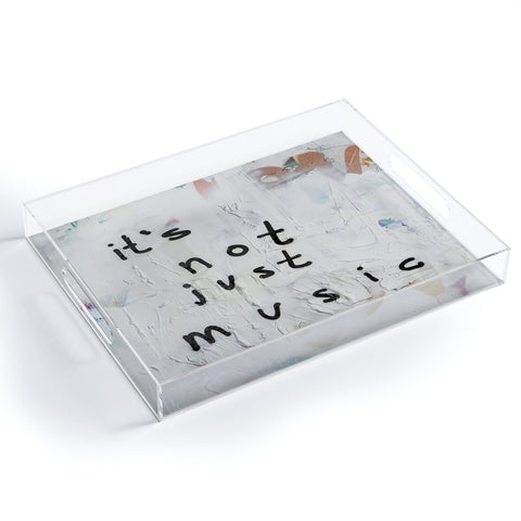 Kent Youngstrom its not just music Acrylic Tray