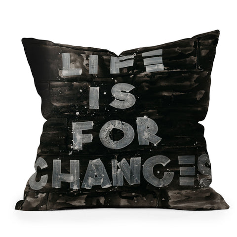 Kent Youngstrom life is for chances Outdoor Throw Pillow